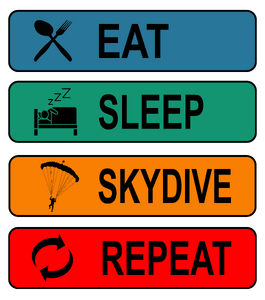 Eat, sleep, skydive, repeat